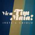 [EP] Ivete Sangalo & Criolo - Viva Tim Maia!